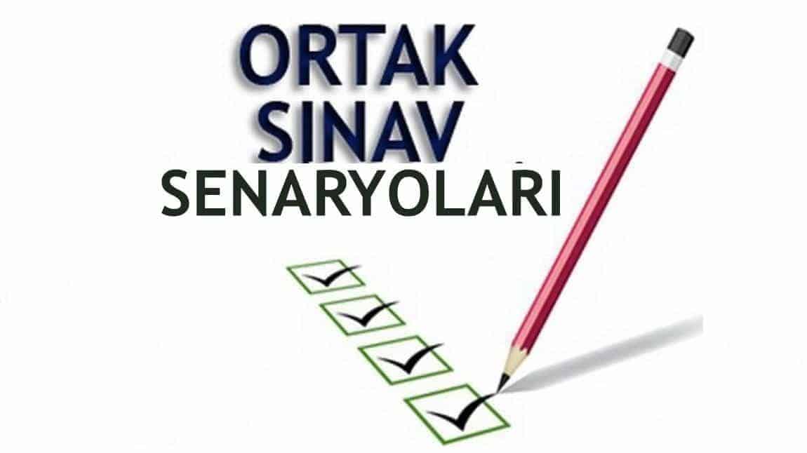 1. ORTAK YAZILI SINAV SENARYOLARI VE UYGULAMA TAKVİMİ